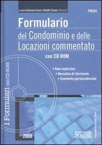Formulario del condominio e delle locazioni commentato. Con CD-ROM - copertina