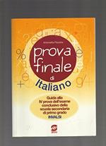  Prova finale. Quesiti di italiano. Per la Scuola media