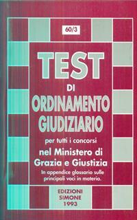 Test di ordinamento giudiziario. Per tutti i concorsi nel Ministero di grazia e giustizia