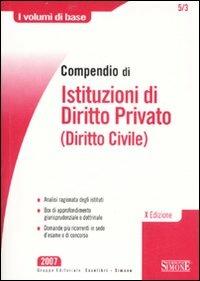 Compendio di istituzioni di diritto privato (diritto civile) - copertina