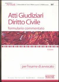 Atti giudiziari. Diritto civile. Formulario commentato per l'esame di avvocato - copertina