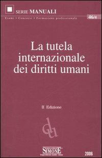 La tutela internazionale dei diritti umani - copertina