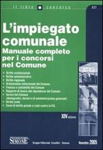 L' impiegato comunale. Manuale completo per i concorsi nel Comune