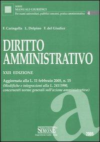 Diritto amministrativo - Francesco Caringella,Luigi Delpino,Federico Del Giudice - copertina