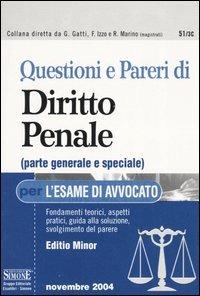 Questioni e pareri di diritto penale (parte generale e speciale) per l'esame di avvocato. Ediz. minore - copertina