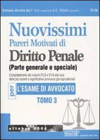 Nuovissimi pareri motivati di diritto penale (parte generale e speciale) per l'esame di avvocato. Vol. 3 - copertina