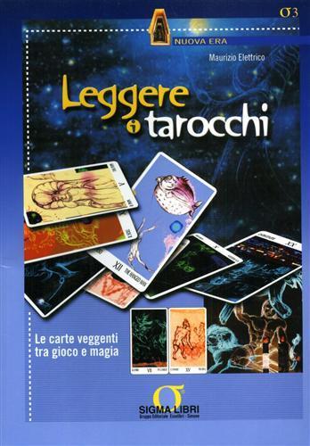 Leggere i tarocchi. Con gadget - Maurizio Elettrico - 3