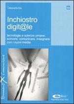 Inchiostro digit@le. Tecnologie e scienze umane: scrivere, comunicare, insegnare con i nuovi media