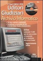 Concorso per uditori giudiziari. Archivio informatico. Con CD-ROM