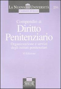 Compendio di diritto penitenziario. Organizzazione e servizi degli istituti penitenziari - copertina
