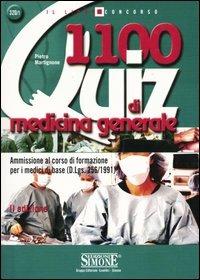 Millecento quiz di medicina generale. Ammissione al corso di formazione per i medici di base (D.Lgs.256/1991) - Pietro Martignone - copertina