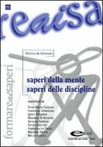 Saperi della mente. Saperi delle discipline