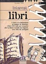 Internet. Libri. Con CD-ROM