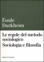 Le regole del metodo sociologico. Sociologia e filosofia