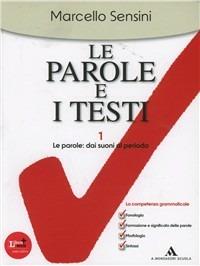  Le parole e i testi. Con L'ammazzaerrori. Con CD-ROM. Con espansione online