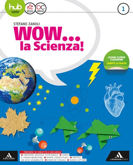  Wow la scienza. Per la Scuola media. Con e-book. Con espansione online