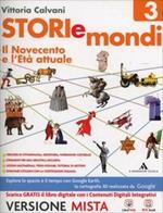 Storiemondi. Per la Scuola media. Con e-book. Con espansione online. Vol. 3: Il Novecento-Costituzione