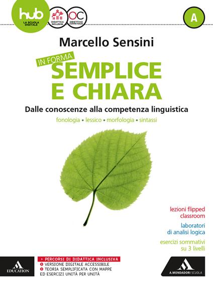  In forma semplice e chiara. Con e-book. Con espansioni online. Con Libro: Quaderno. Vol. A