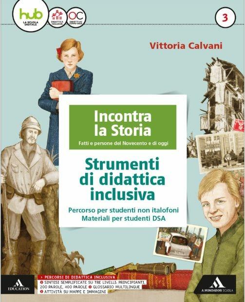  Incontra la storia. Con Strumenti compensativi. Carte, linee del tempo, mappe. Con Laboratorio. Per la Scuola media. Con e-book. Con espansione online. Con DVD-ROM. Vol. 3 - 2