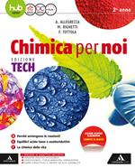 Chimica per noi. Ediz. tech. Per gli Ist. tecnici e professionali. Con e-book. Con espansione online. Vol. 2