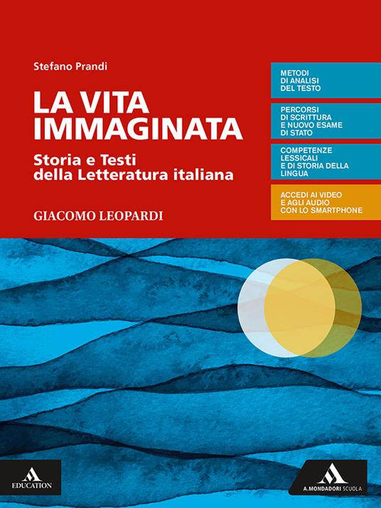  La vita immaginata. Storia e testi della letteratura italiana. Leopardi. Con e-book. Con espansione online