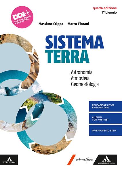  Sistema terra. Astronomia. Atmosfera. Geomorfologia. Per il 1° biennio dei Licei e gli Ist. magistrali. Con e-book. Con espansione online