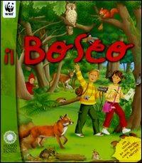 Il bosco. Ediz. illustrata - Cinzia Bonci - copertina