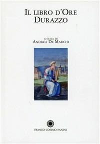 Libro d'Ore Durazzo. Porpora, oro e rubini per un capolavoro miniato. Commentario e numerata. Ediz. in facsimile - copertina