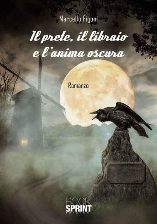 Il prete, il libraio e l'anima oscura - Marcello Figoni - copertina