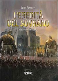 L'eredità del sovrano - Luca Bizzarri - copertina