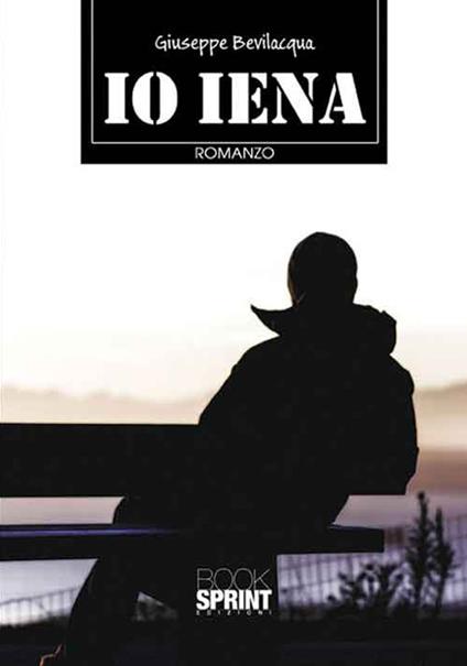 Io iena - Giuseppe Bevilacqua - copertina