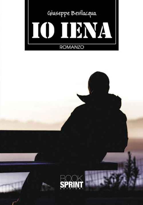 Io iena - Giuseppe Bevilacqua - copertina