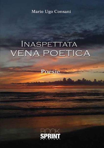 Inaspettata vena poetica - Mario Ugo Consani - copertina