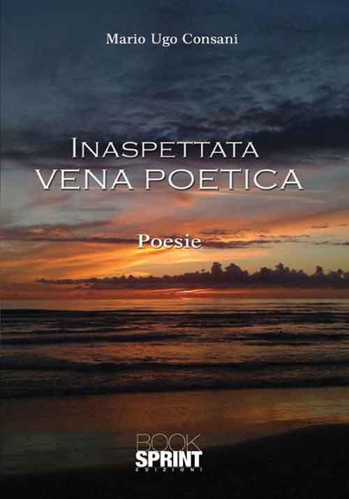 Inaspettata vena poetica - Mario Ugo Consani - copertina