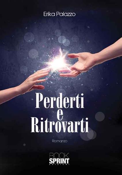 Perderti e ritrovarti - Erika Palazzo - copertina