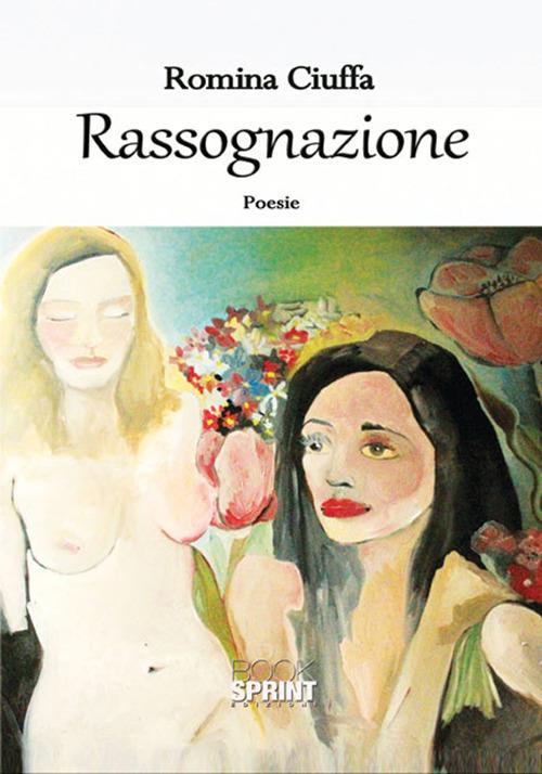 Rassognazione - Romina Ciuffa - copertina