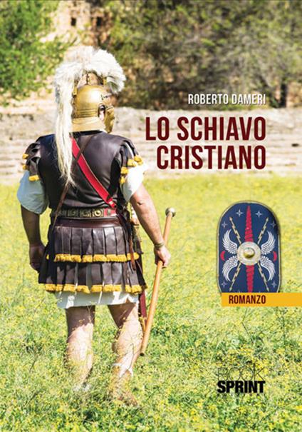 Lo schiavo cristiano - Roberto Dameri - copertina