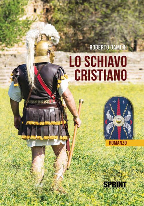 Lo schiavo cristiano - Roberto Dameri - copertina
