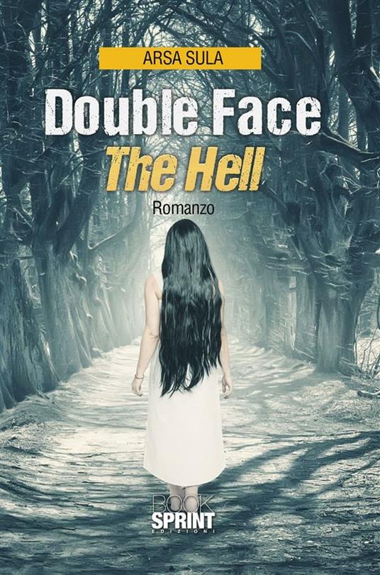 Double face. The hell. Ediz. italiana - Arsa Sula - ebook