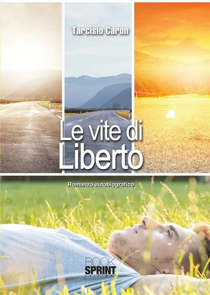 Le vite di Liberto - Tarcisio Caron - ebook
