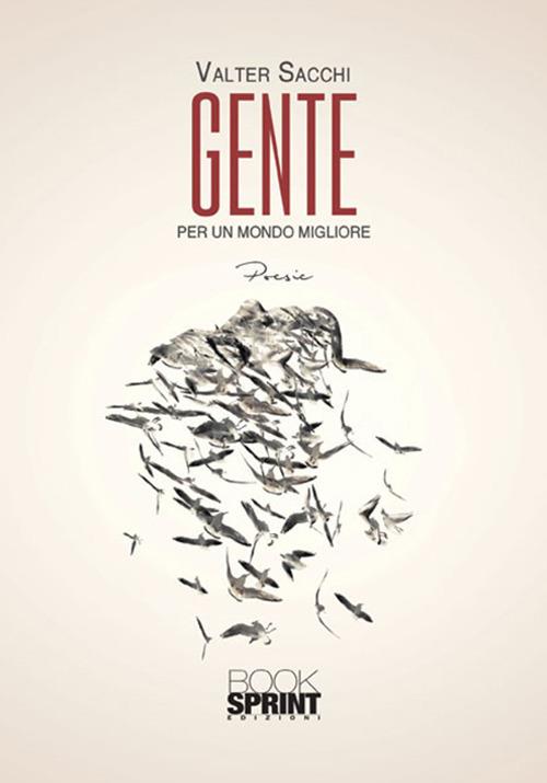 Gente. Per un mondo migliore - Valter Sacchi - copertina