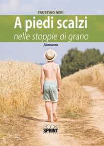 A piedi scalzi nelle stoppie di grano