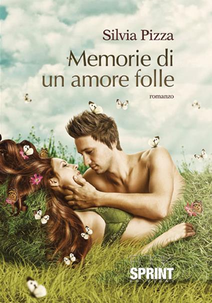 Memorie di un amore folle - Silvia Pizza - copertina