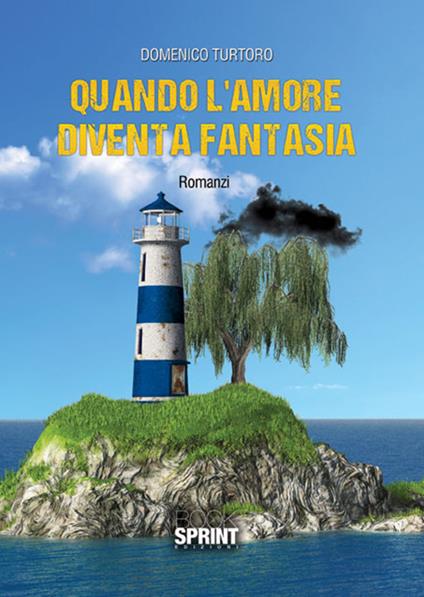 Quando l'amore diventa fantasia - Domenico Turtoro - copertina