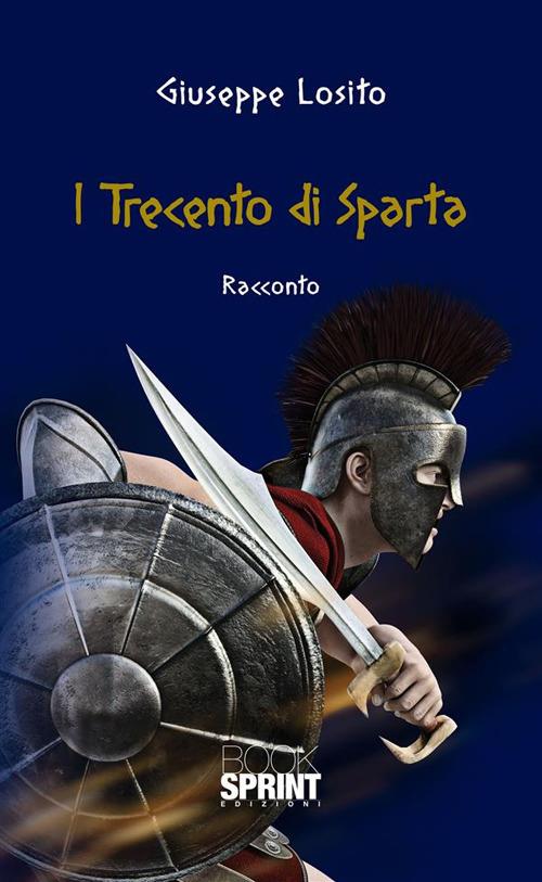 I trecento di Sparta - Giuseppe Losito - ebook