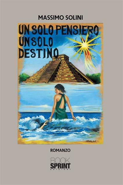 Un solo pensiero un solo destino - Massimo Solini - ebook