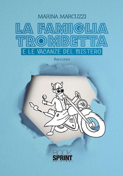 La famiglia Trombetta e le vacanze del mistero - Marina Marcuzzi - copertina
