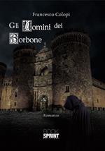 Gli uomini dei Borbone
