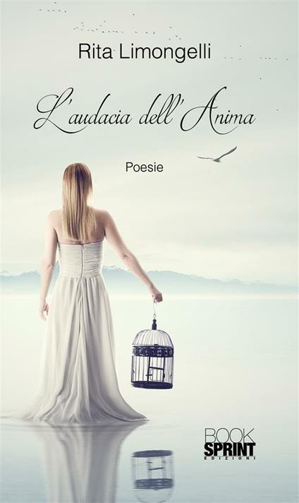 L' audacia dell'anima - Rita Limongelli - ebook
