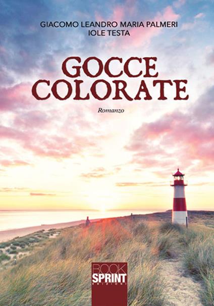 Gocce colorate - Iole Testa,Giacomo Leandro Maria Palmeri - copertina